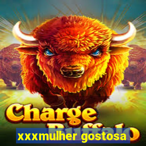xxxmulher gostosa